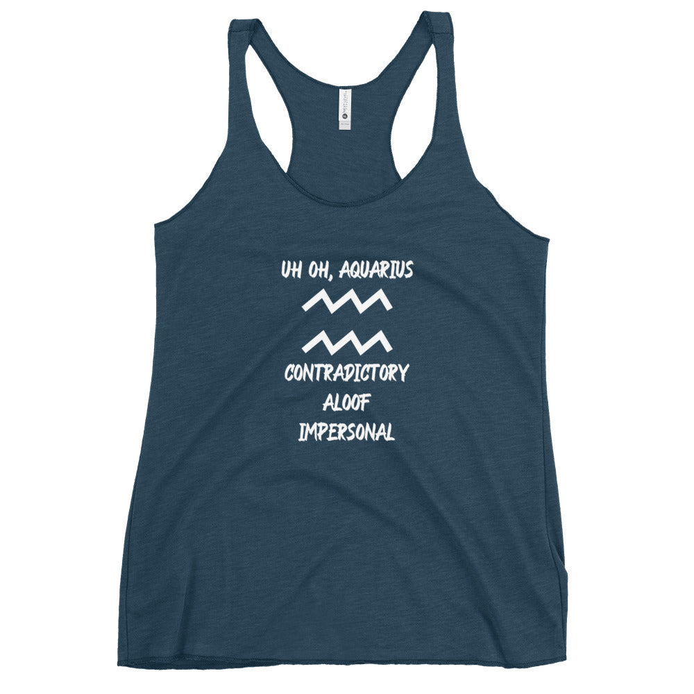 “Uh Oh, Aquarius” Women's Racerback Tank