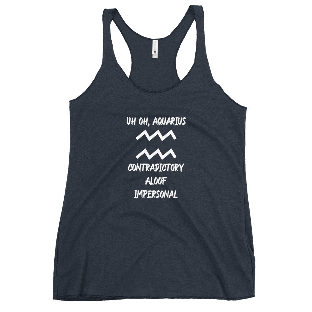 “Uh Oh, Aquarius” Women's Racerback Tank