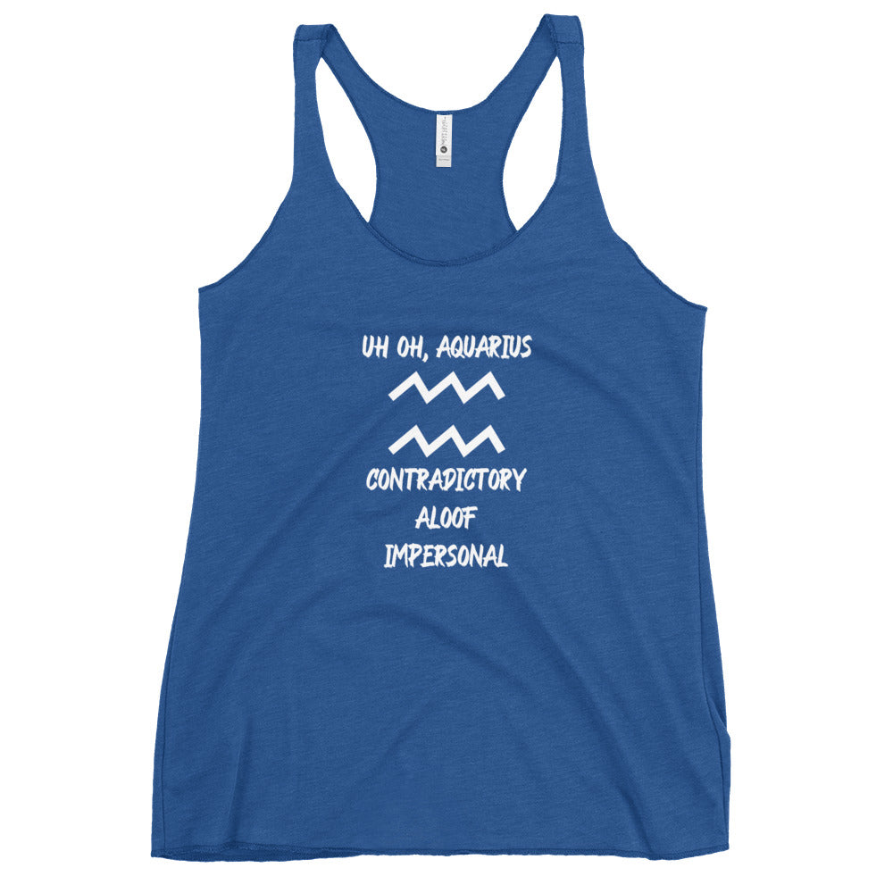 “Uh Oh, Aquarius” Women's Racerback Tank