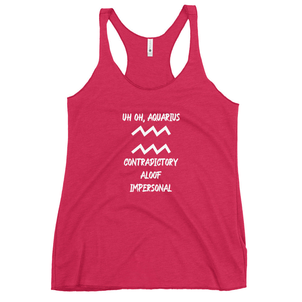 “Uh Oh, Aquarius” Women's Racerback Tank