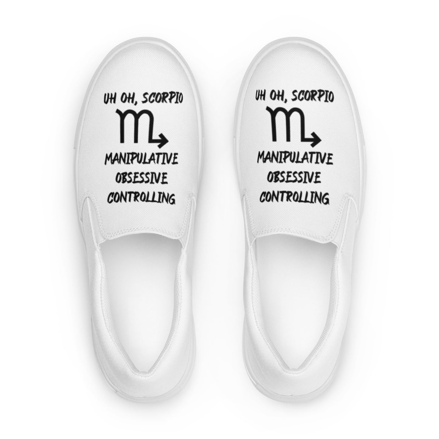 “Uh Oh, Scorpio” Women’s Slip-On Canvas Shoes