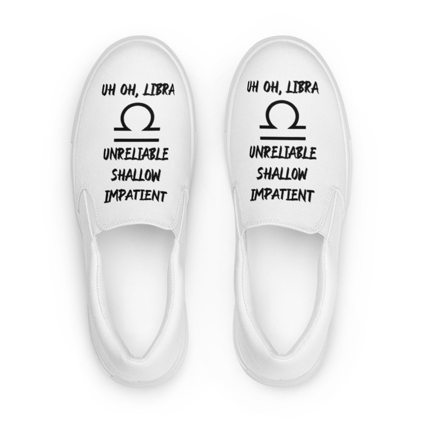 “Uh Oh, Libra” Women’s Slip-On Canvas Shoes