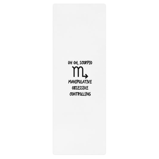 “Uh Oh, Scorpio” Yoga Mat