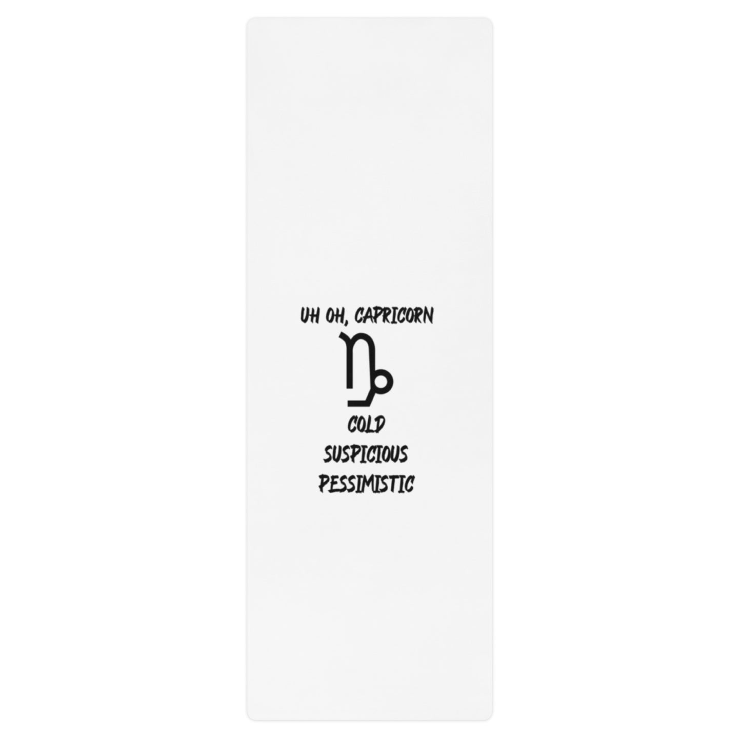 “Uh Oh, Capricorn” Yoga Mat