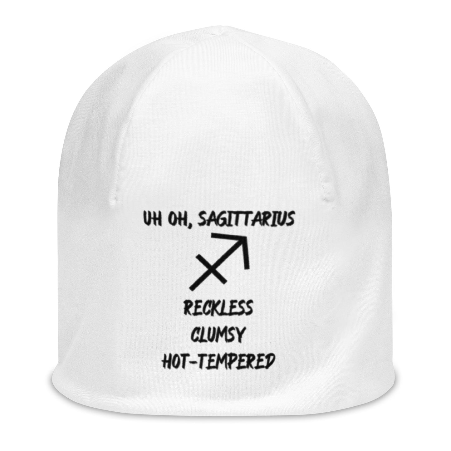 “Uh Oh, Sagittarius” Big Print Beanie