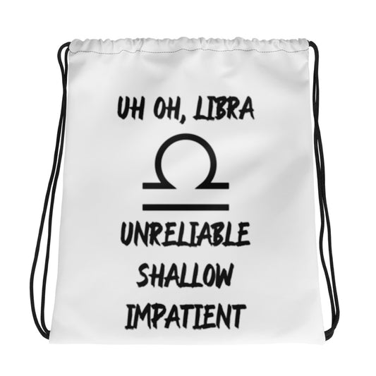 “Uh Oh, Libra” Drawstring Bag