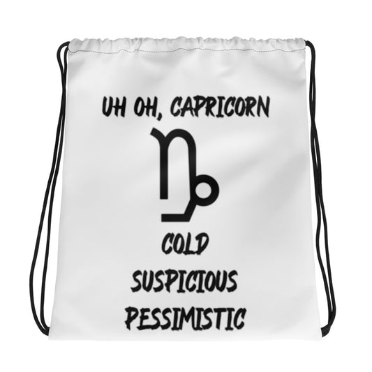 “Uh Oh, Capricorn” Drawstring Bag