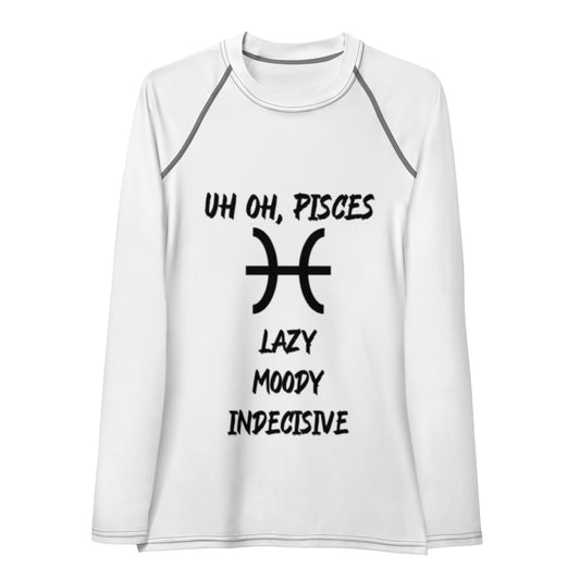“Uh Oh, Pisces” Women's Rash Guard