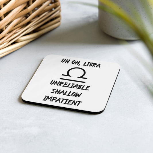 “Uh Oh, Libra” Cork-Back Coaster
