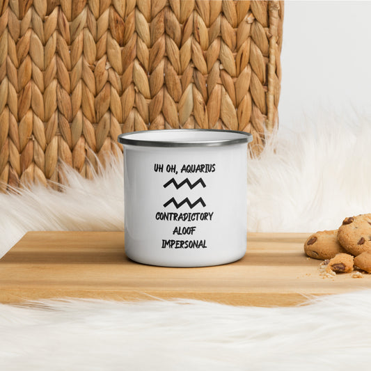 “Uh Oh, Aquarius” Enamel Mug