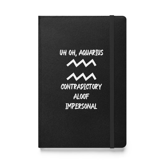 “Uh Oh, Aquarius” Hardcover Bound Notebook