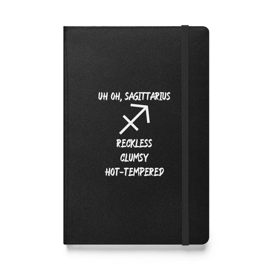 “Uh Oh, Sagittarius” Hardcover Bound Notebook