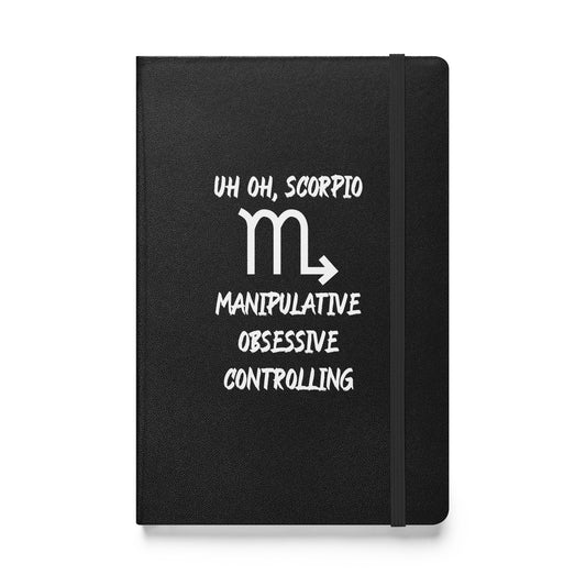 “Uh Oh, Scorpio” Hardcover Bound Notebook