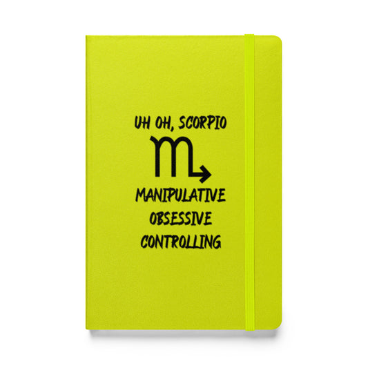 “Uh Oh, Scorpio” Hardcover Bound Notebook