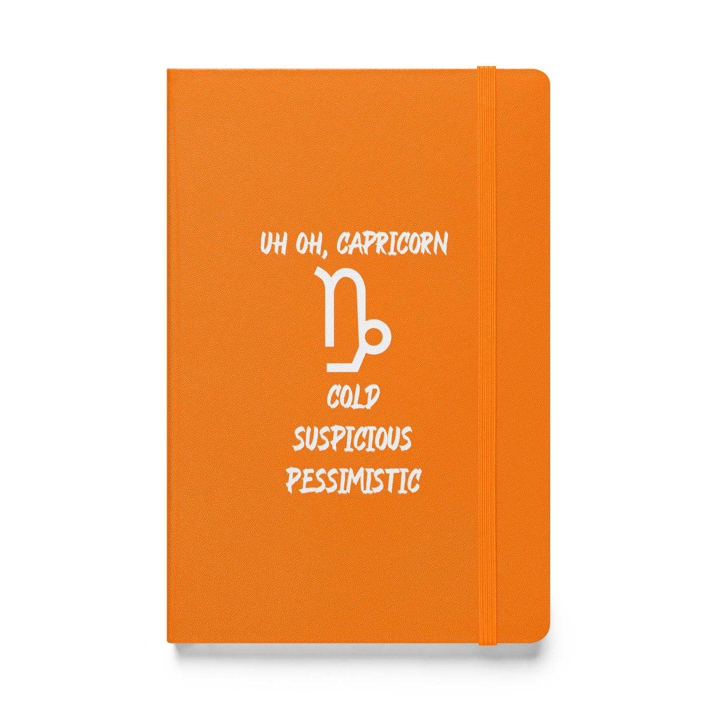 “Uh Oh, Capricorn” Hardcover Bound Notebook