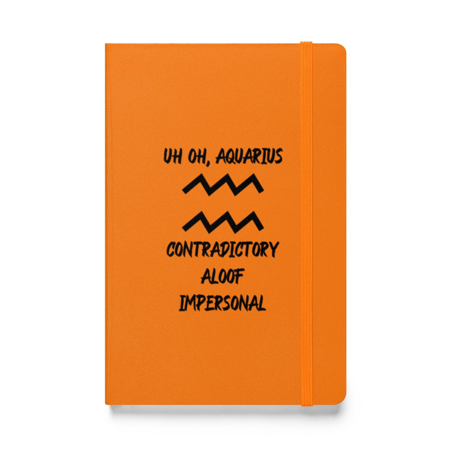 “Uh Oh, Aquarius” Hardcover Bound Notebook