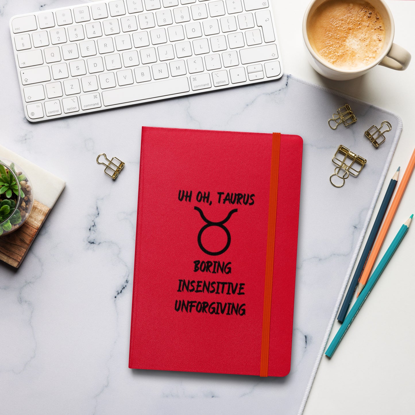 “Uh Oh, Taurus” Hardcover Bound Notebook