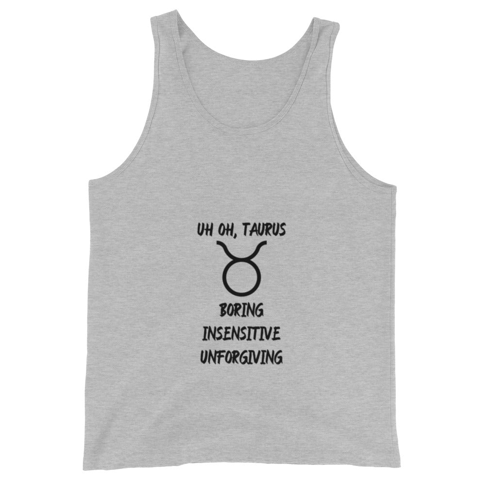 “Uh Oh, Taurus” Men's Tank Top