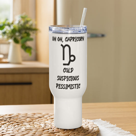 “Uh Oh, Capricorn” Travel Mug With A Handle