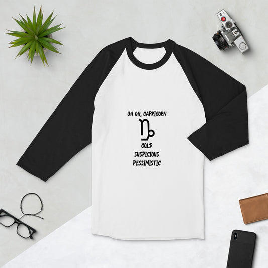 “Uh Oh, Capricorn” Unisex 3/4 Sleeve Raglan Shirt