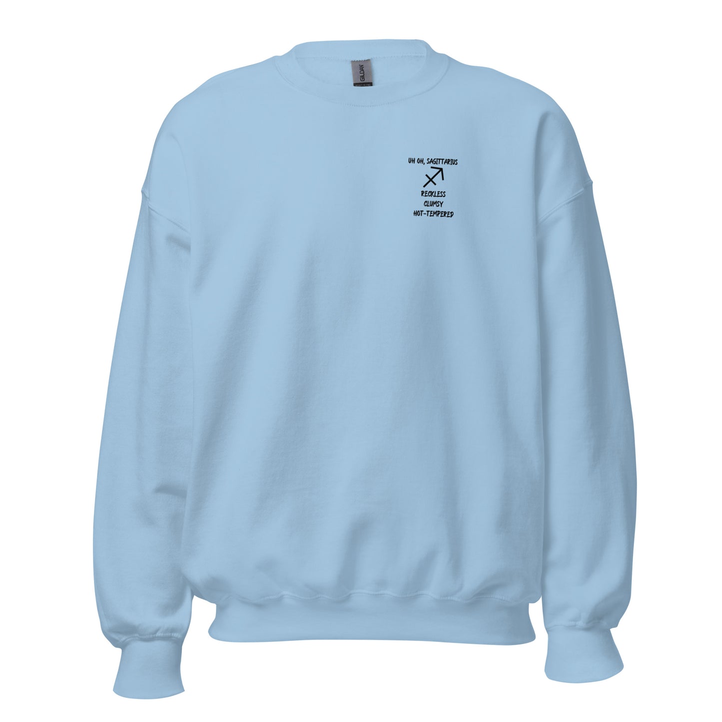 “Uh Oh, Sagittarius” Unisex Sweatshirt