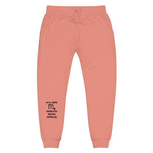 “Uh Oh, Scorpio” Unisex Fleece Sweatpants