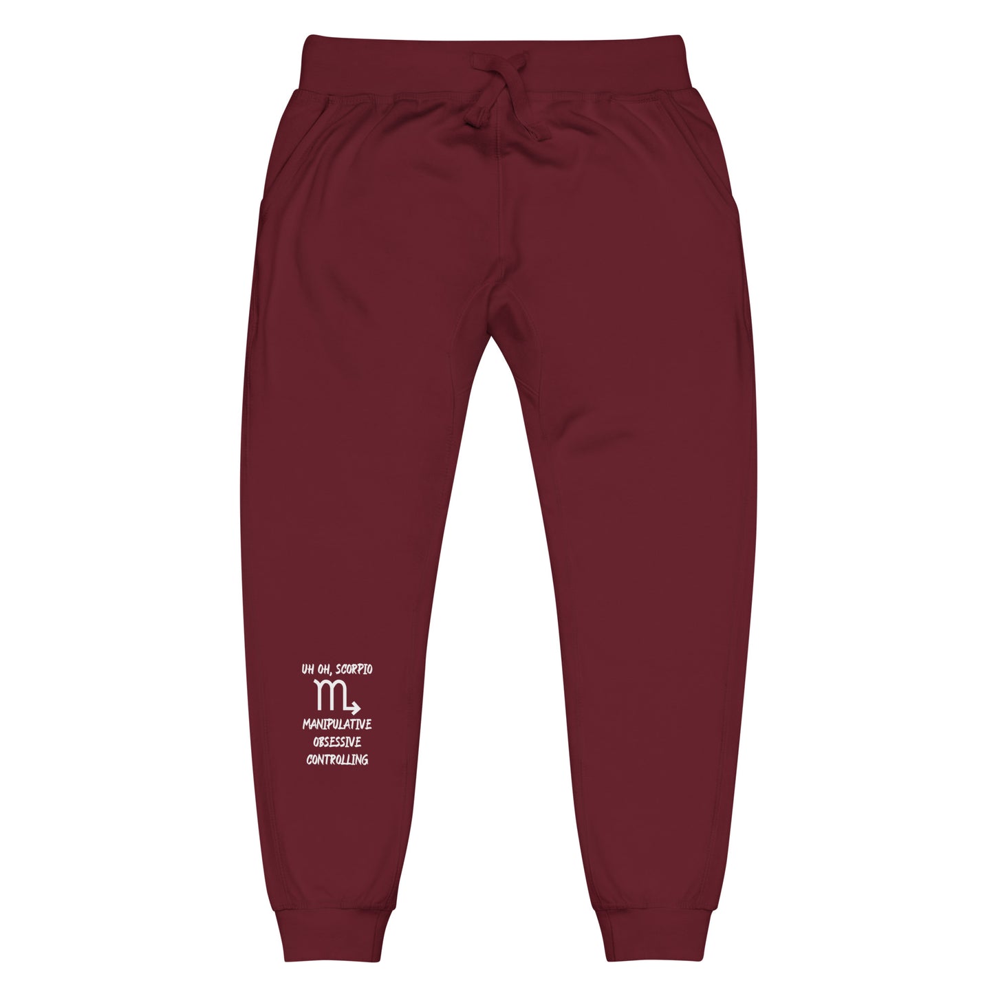 “Uh Oh, Scorpio” Unisex Fleece Sweatpants