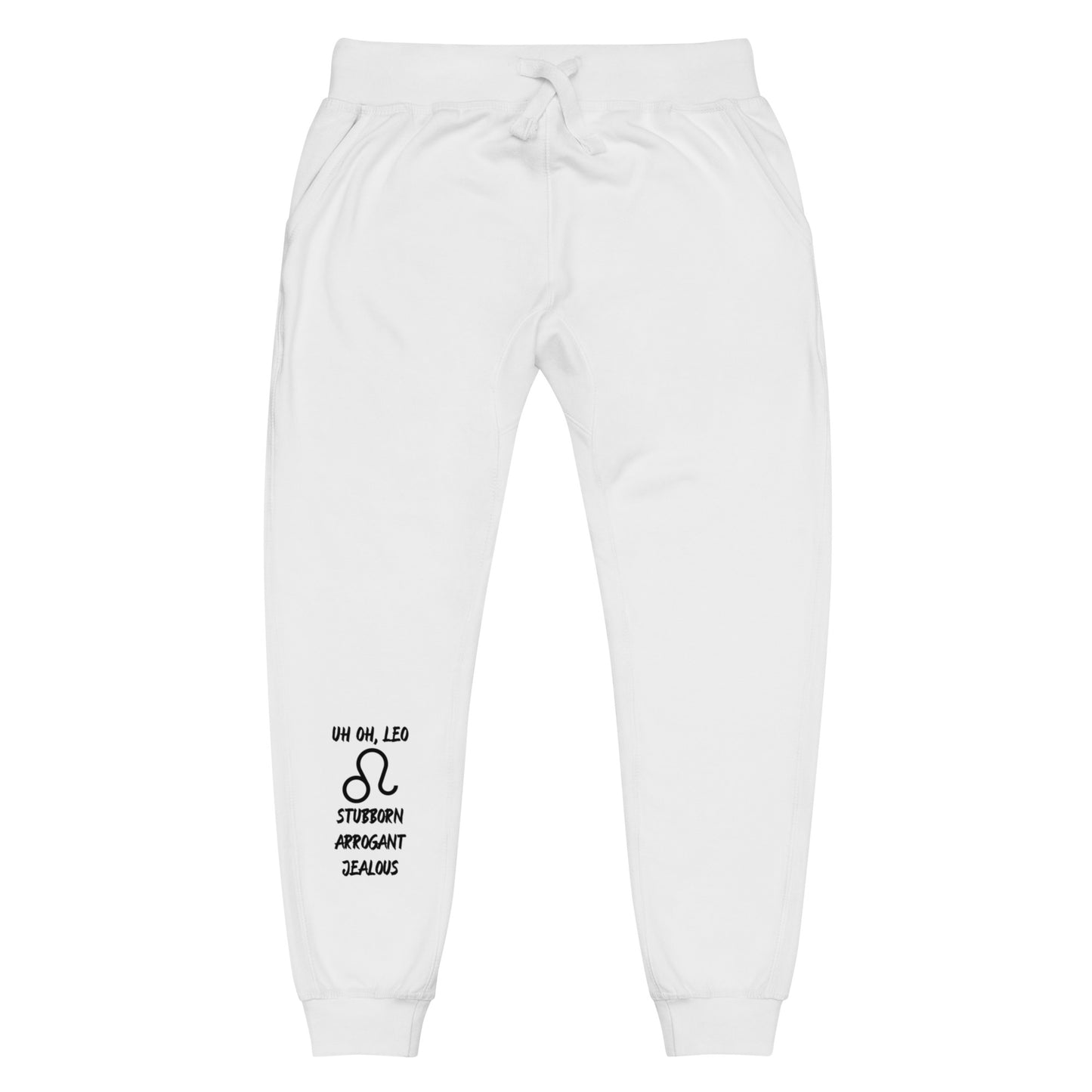“Uh Oh, Leo” Unisex Fleece Sweatpants