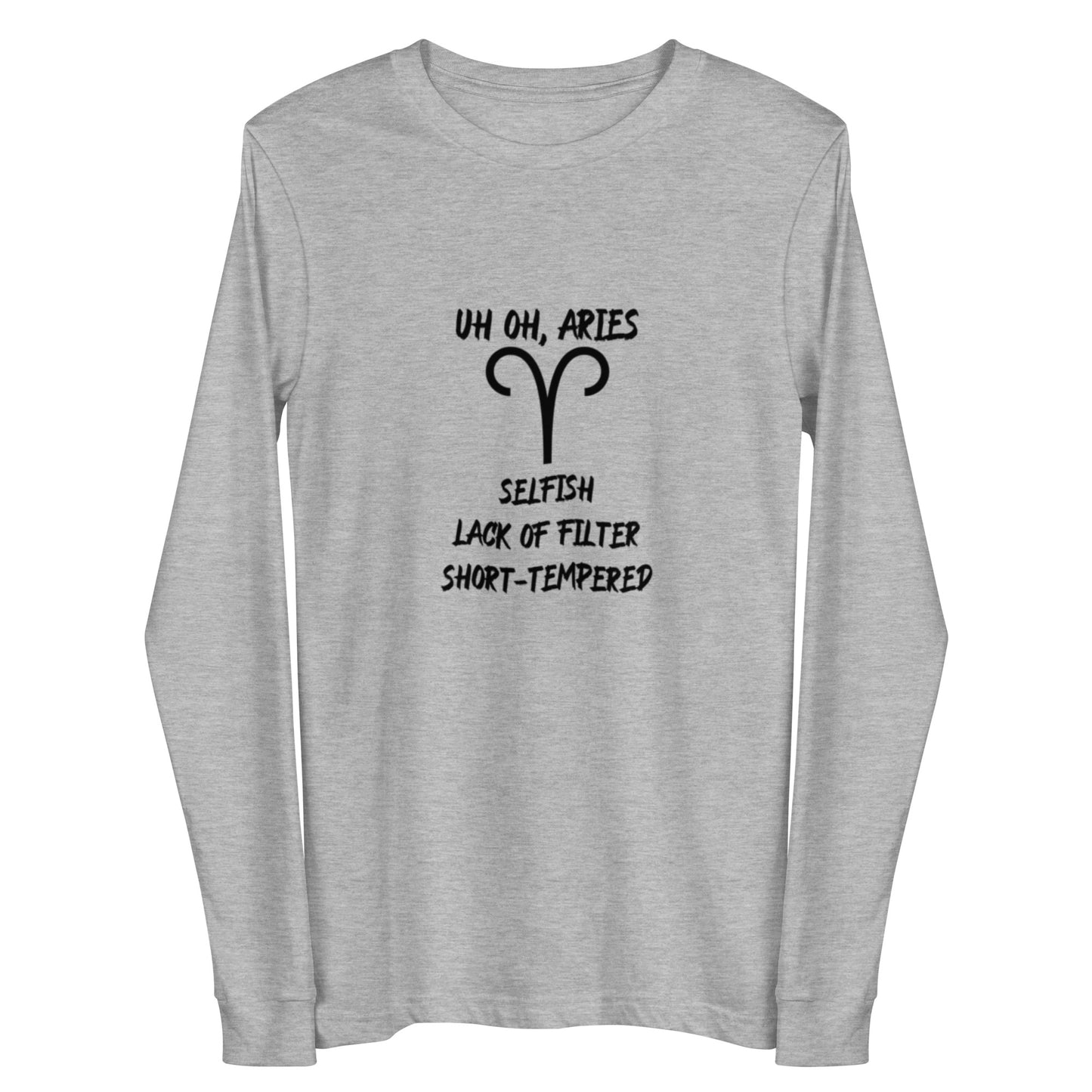 “Uh Oh, Aries” Unisex Long Sleeve Tee