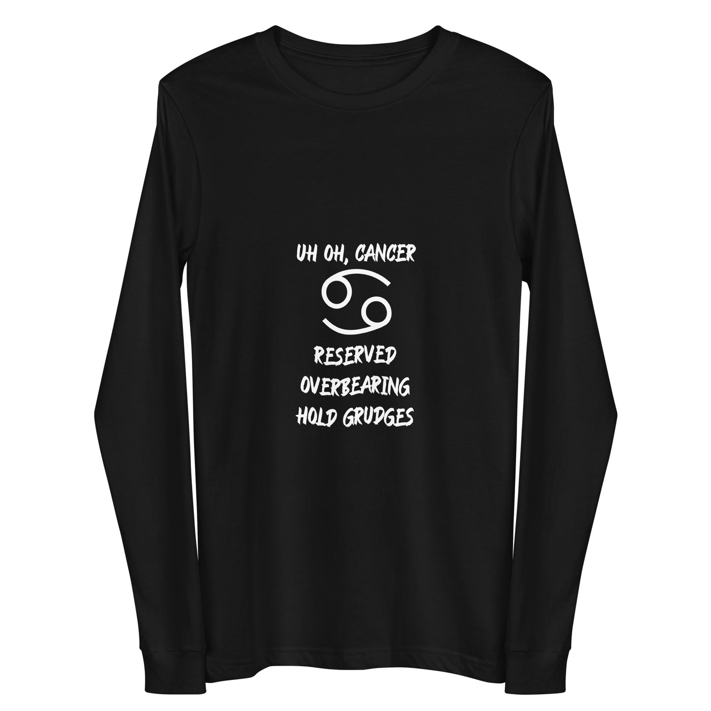“Uh Oh, Cancer” Unisex Long Sleeve Tee