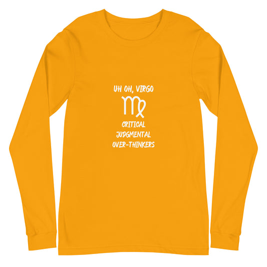 “Uh Oh, Virgo” Unisex Long Sleeve Tee