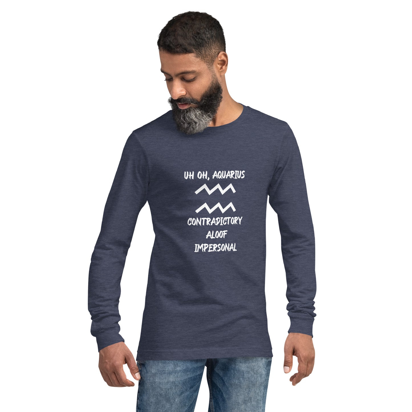 “Uh Oh, Aquarius” Unisex Long Sleeve Tee