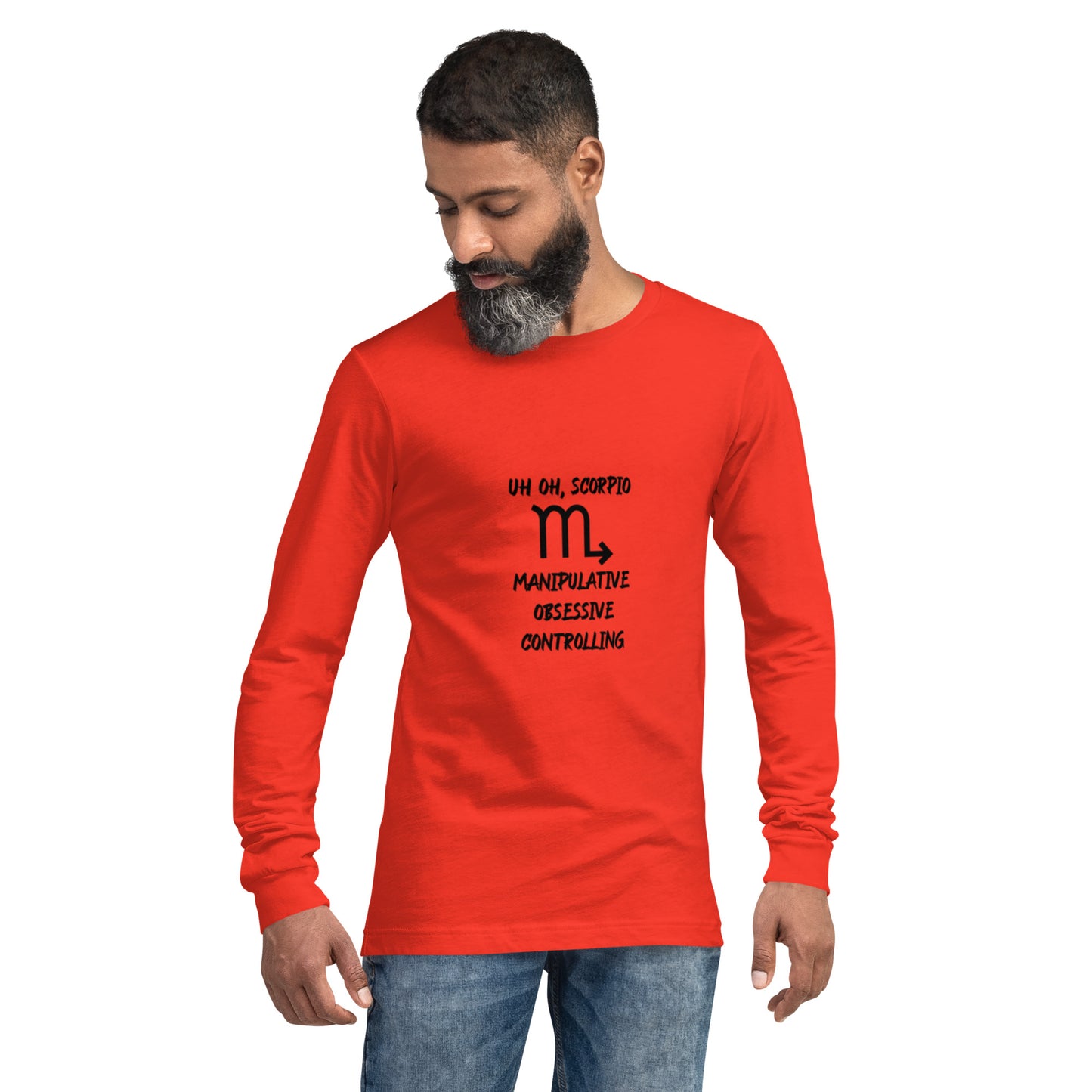 “Uh Oh, Scorpio” Unisex Long Sleeve Tee