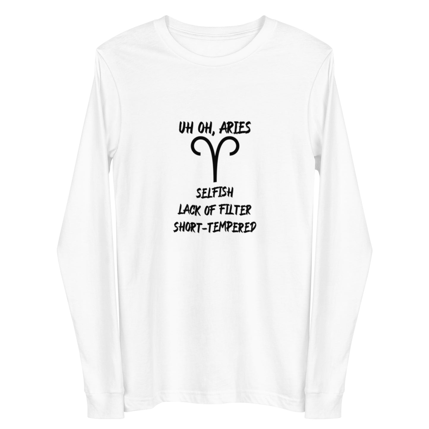 “Uh Oh, Aries” Unisex Long Sleeve Tee