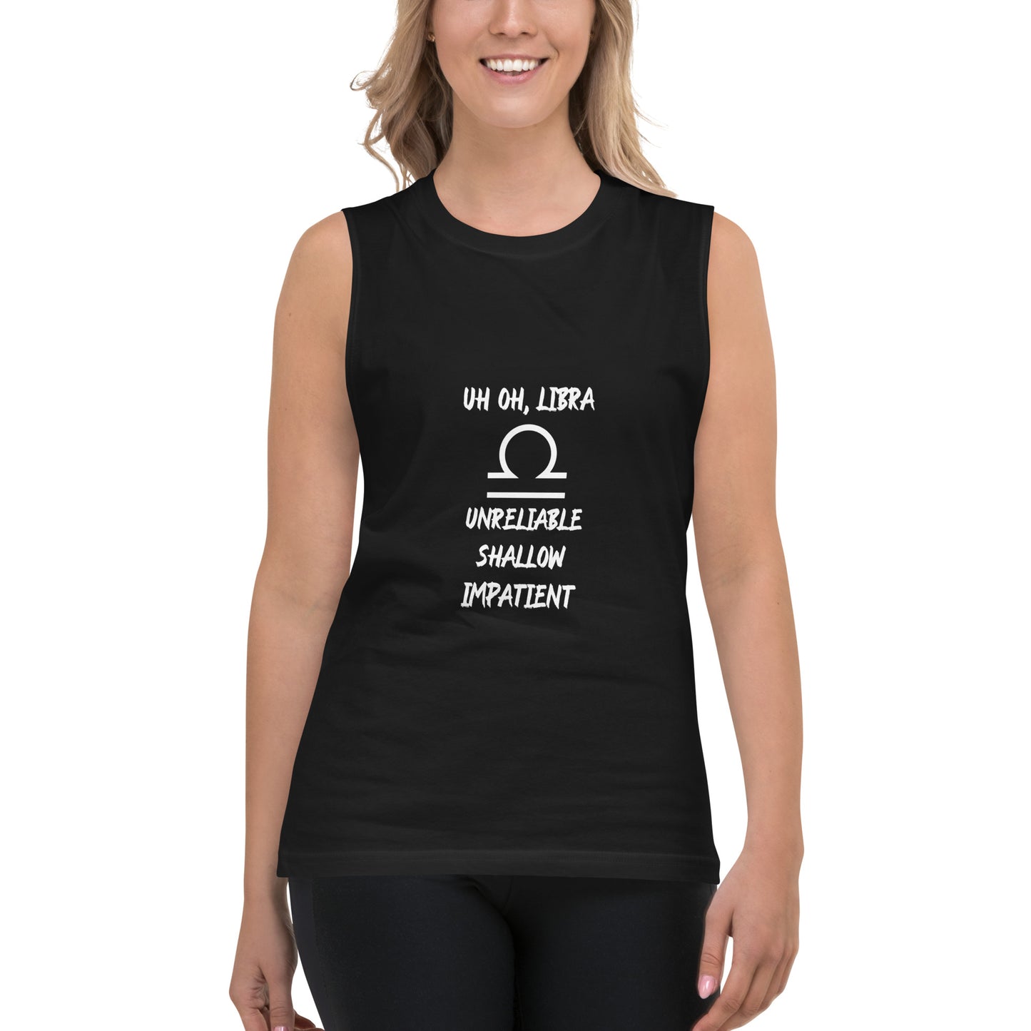 “Uh Oh, Libra” Unisex Muscle Shirt