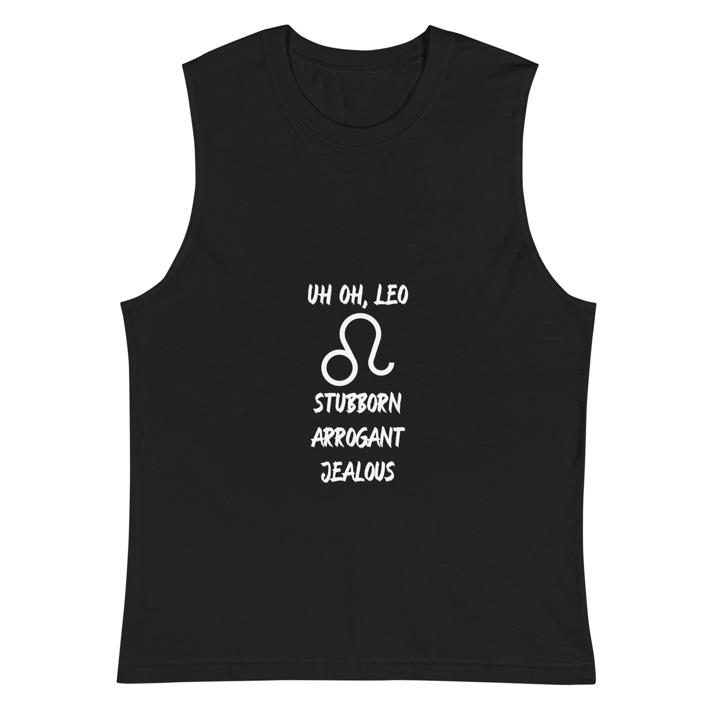 “Uh Oh, Leo” Unisex Muscle Shirt