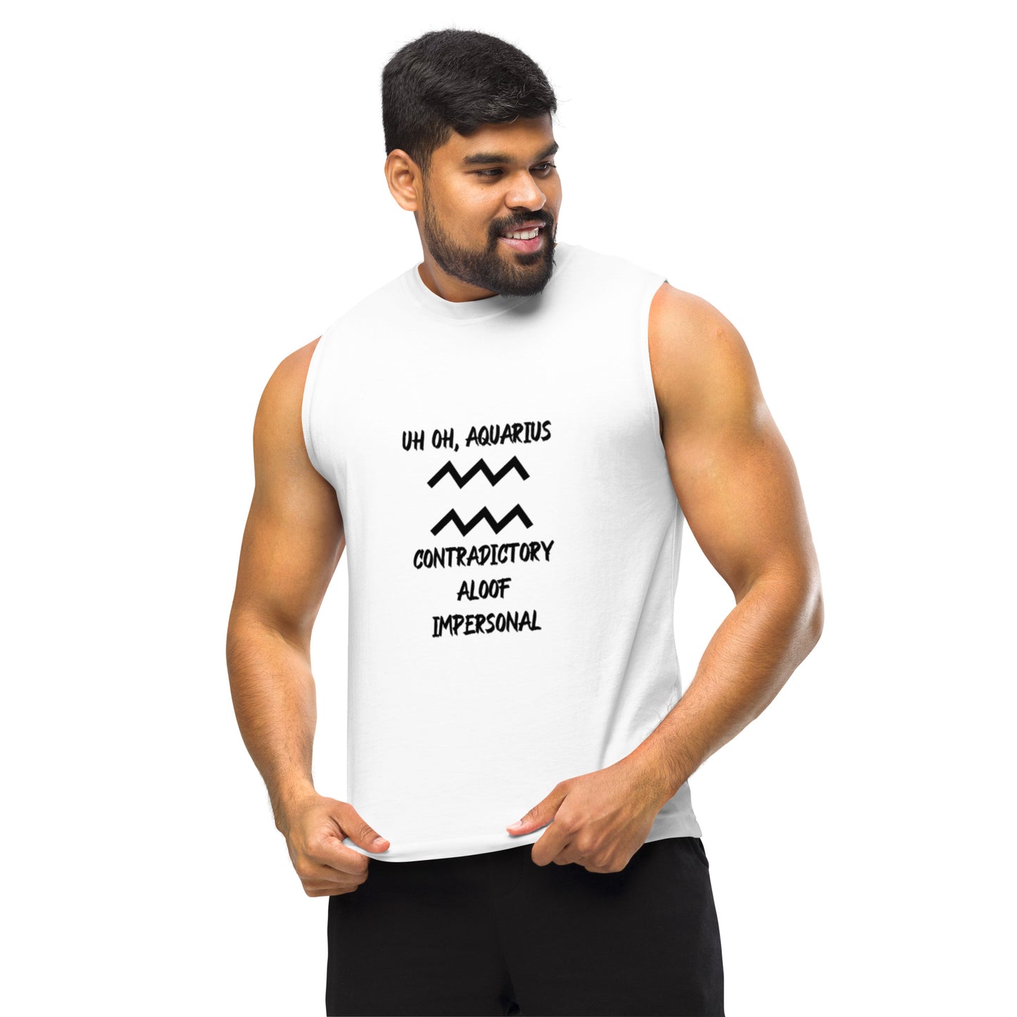 “Uh Oh, Aquarius” Unisex Muscle Shirt