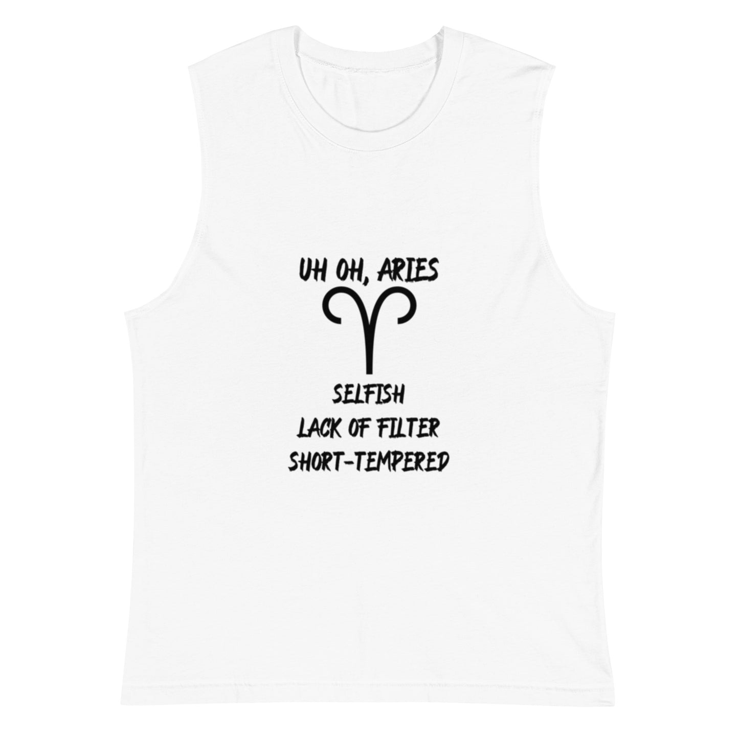 “Uh Oh, Aries” Unisex Muscle Shirt