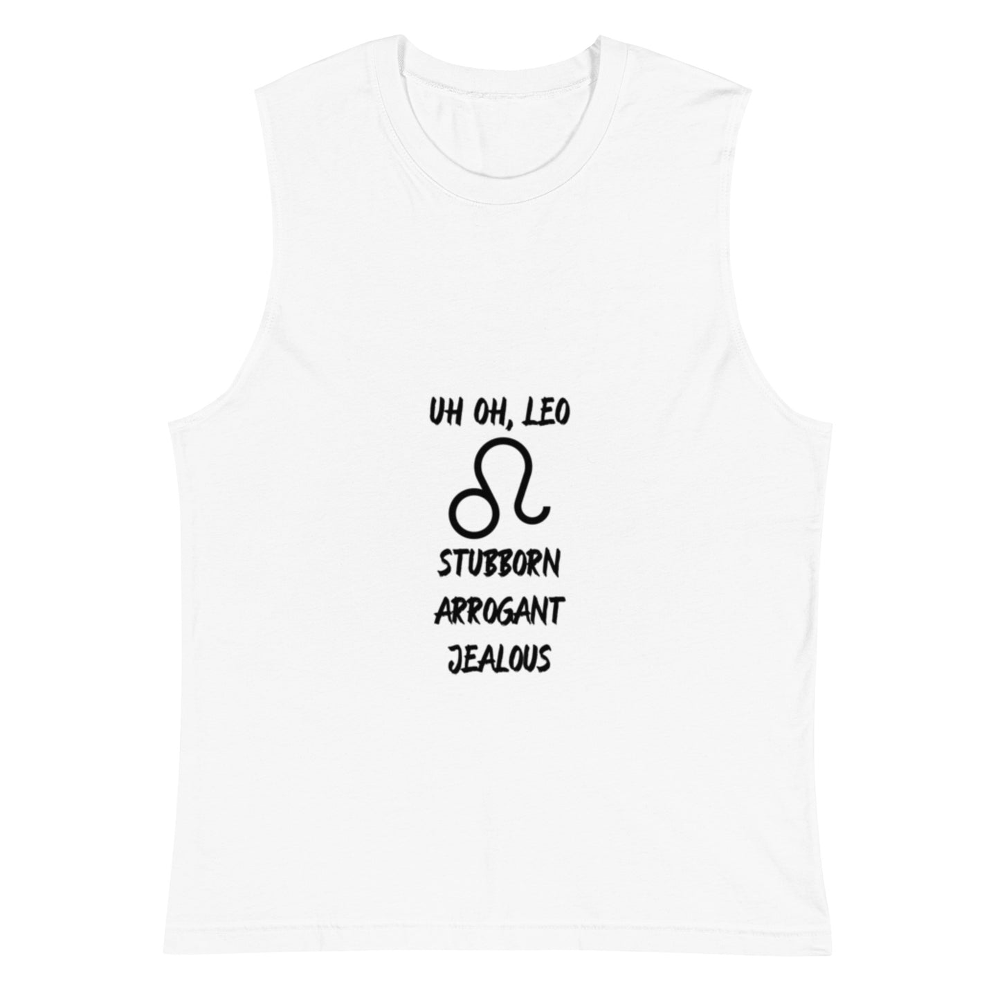 “Uh Oh, Leo” Unisex Muscle Shirt
