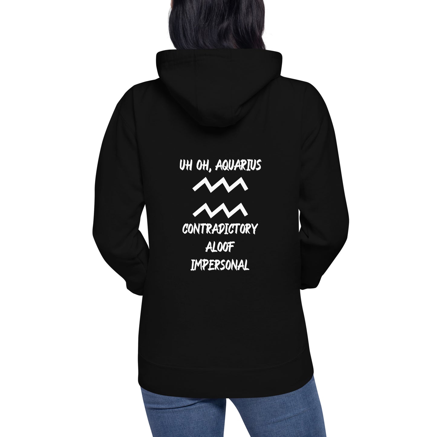 “Uh Oh, Aquarius” Unisex Hoodie