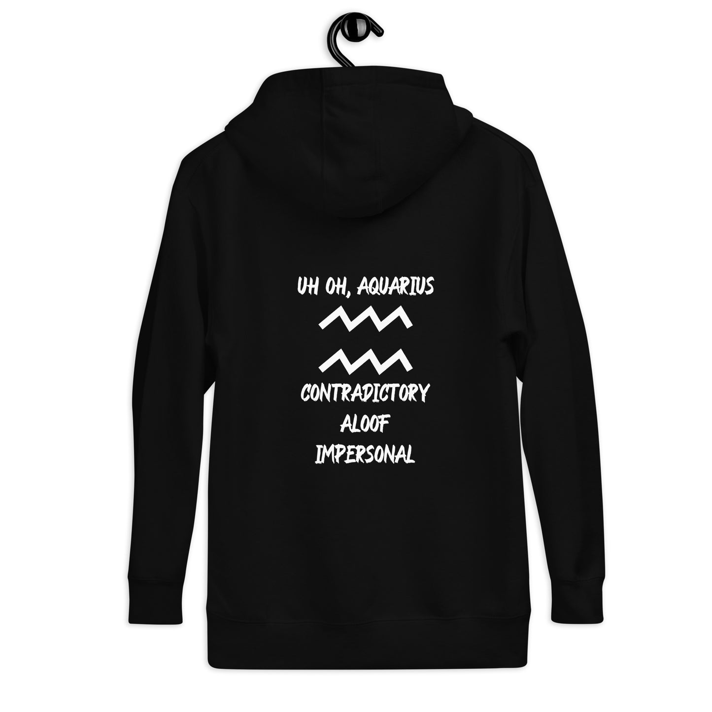 “Uh Oh, Aquarius” Unisex Hoodie
