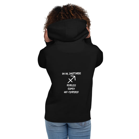 “Uh Oh, Sagittarius” Unisex Hoodie