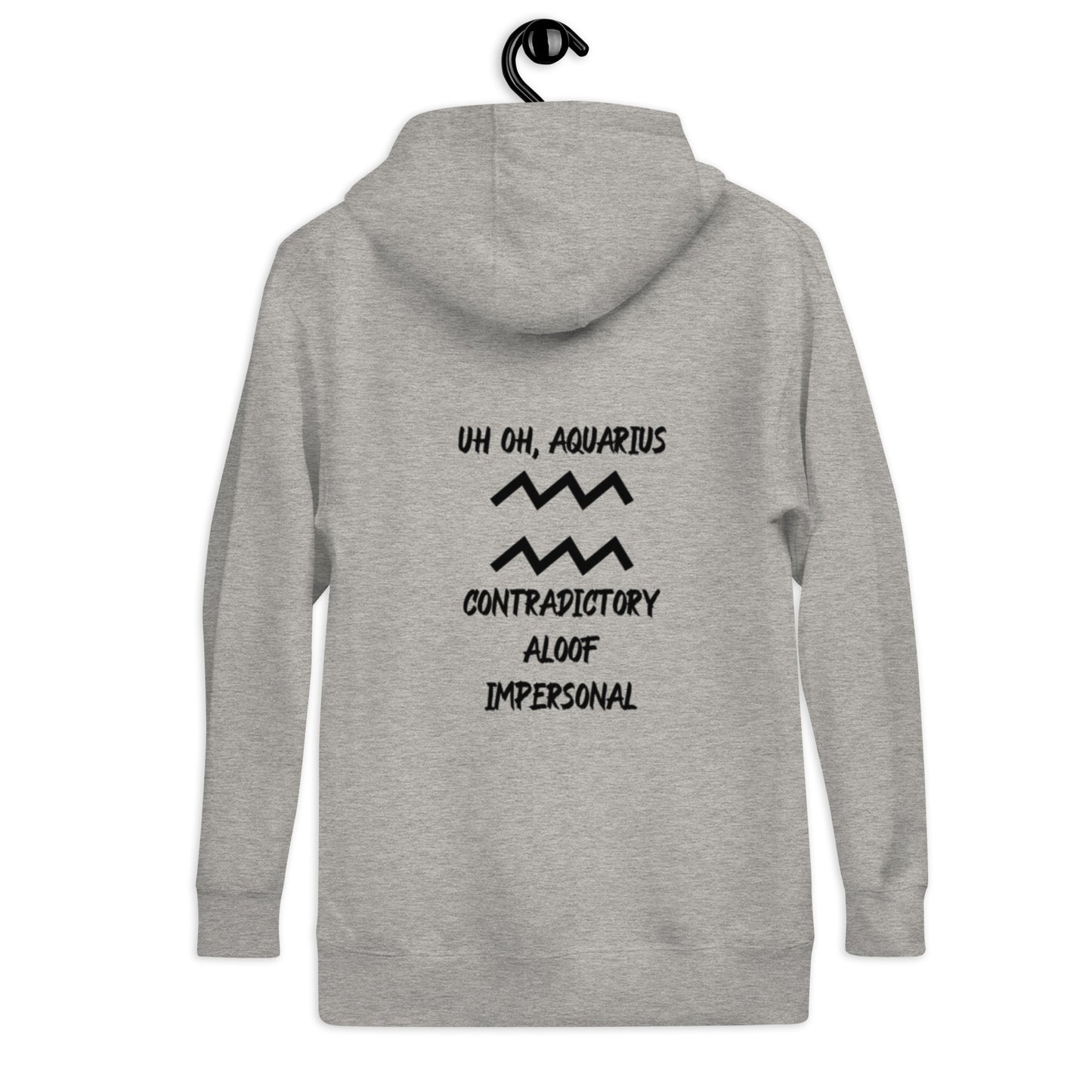 “Uh Oh, Aquarius” Unisex Hoodie