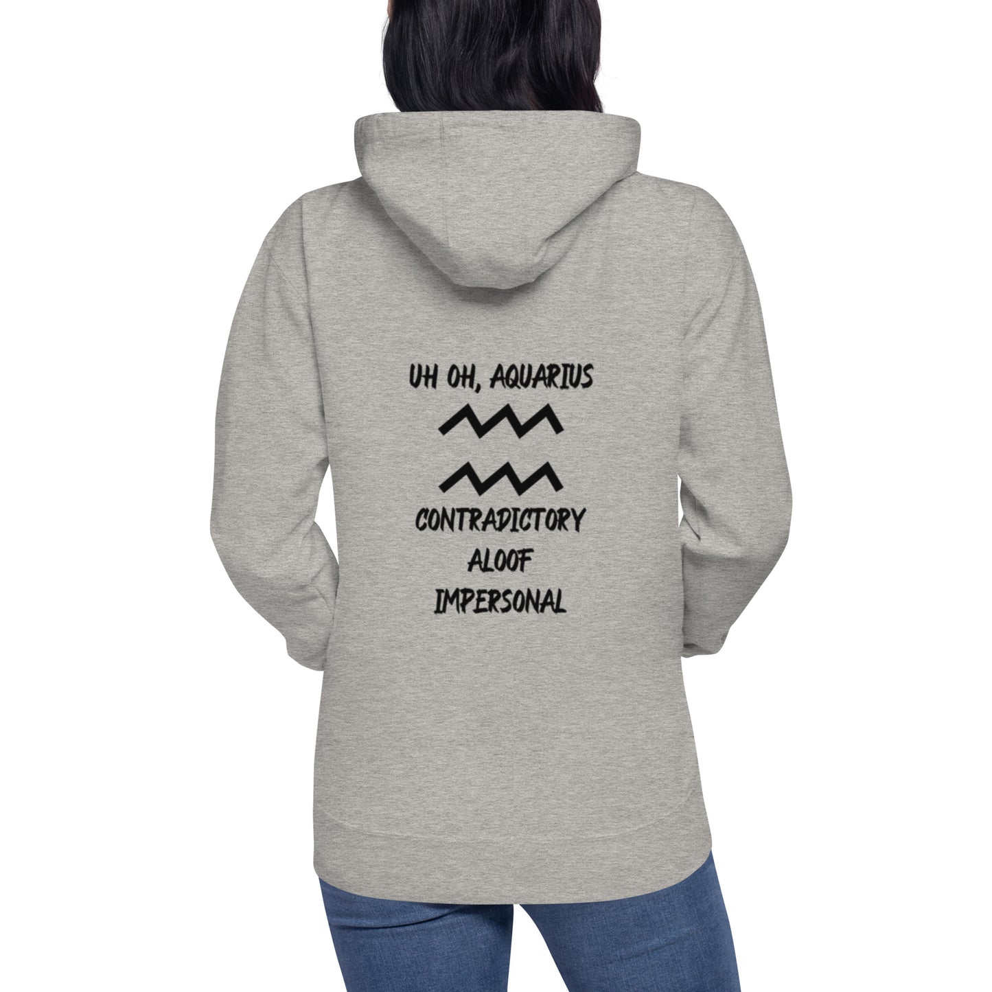 “Uh Oh, Aquarius” Unisex Hoodie