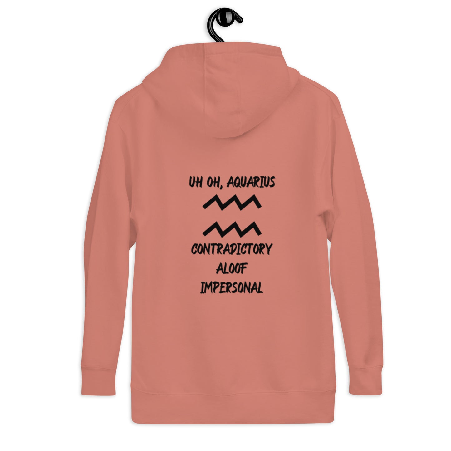 “Uh Oh, Aquarius” Unisex Hoodie