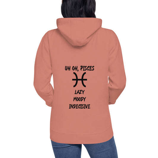 “Uh Oh, Pisces” Unisex Hoodie