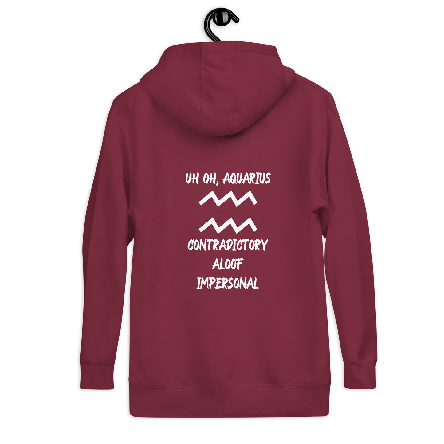 “Uh Oh, Aquarius” Unisex Hoodie