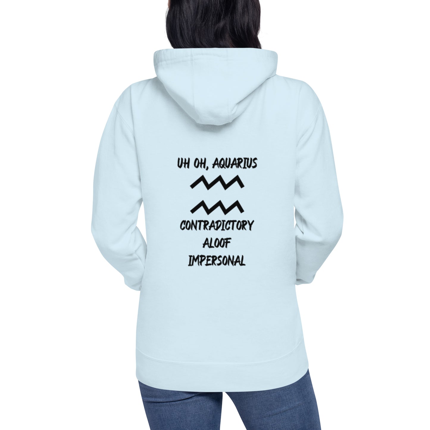 “Uh Oh, Aquarius” Unisex Hoodie