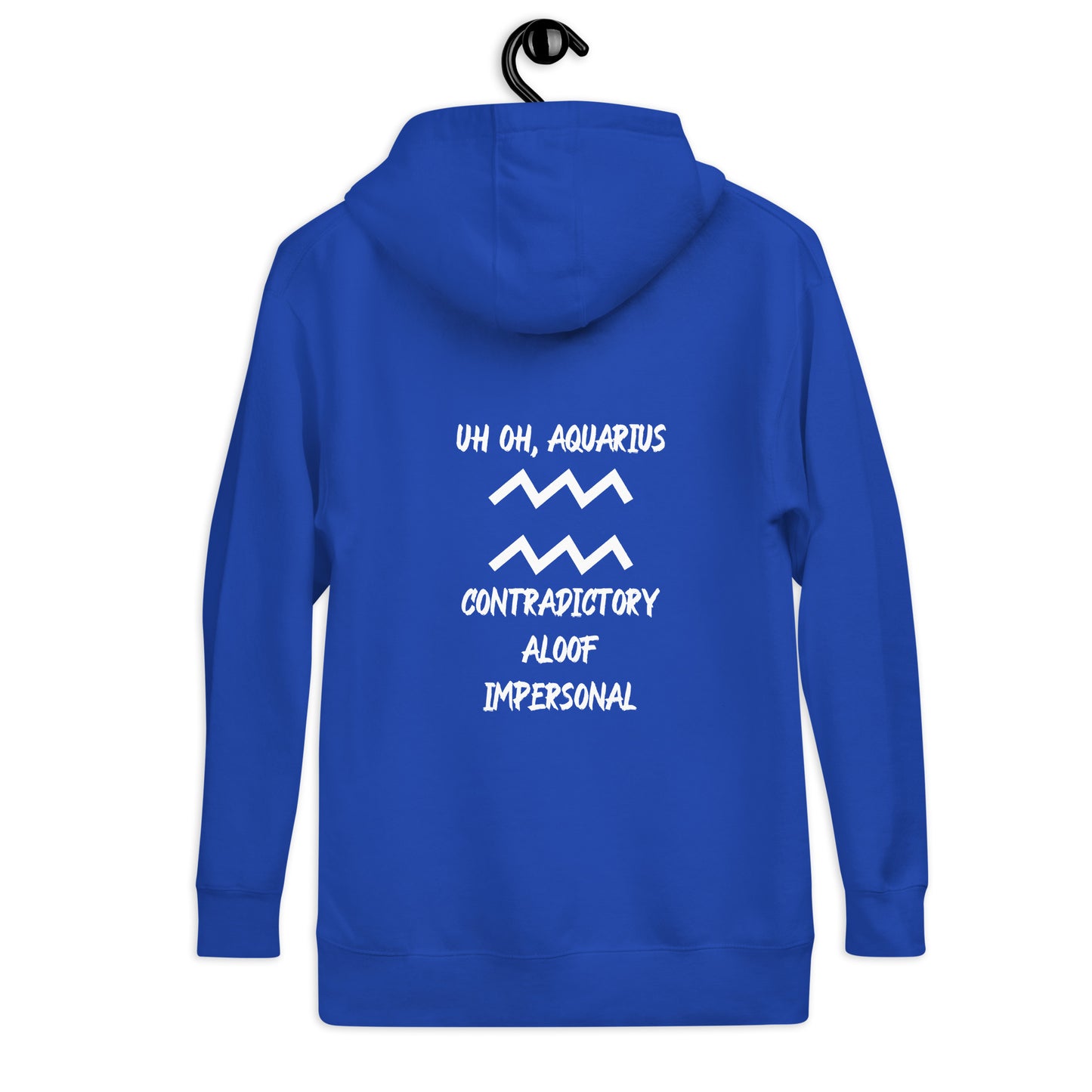 “Uh Oh, Aquarius” Unisex Hoodie