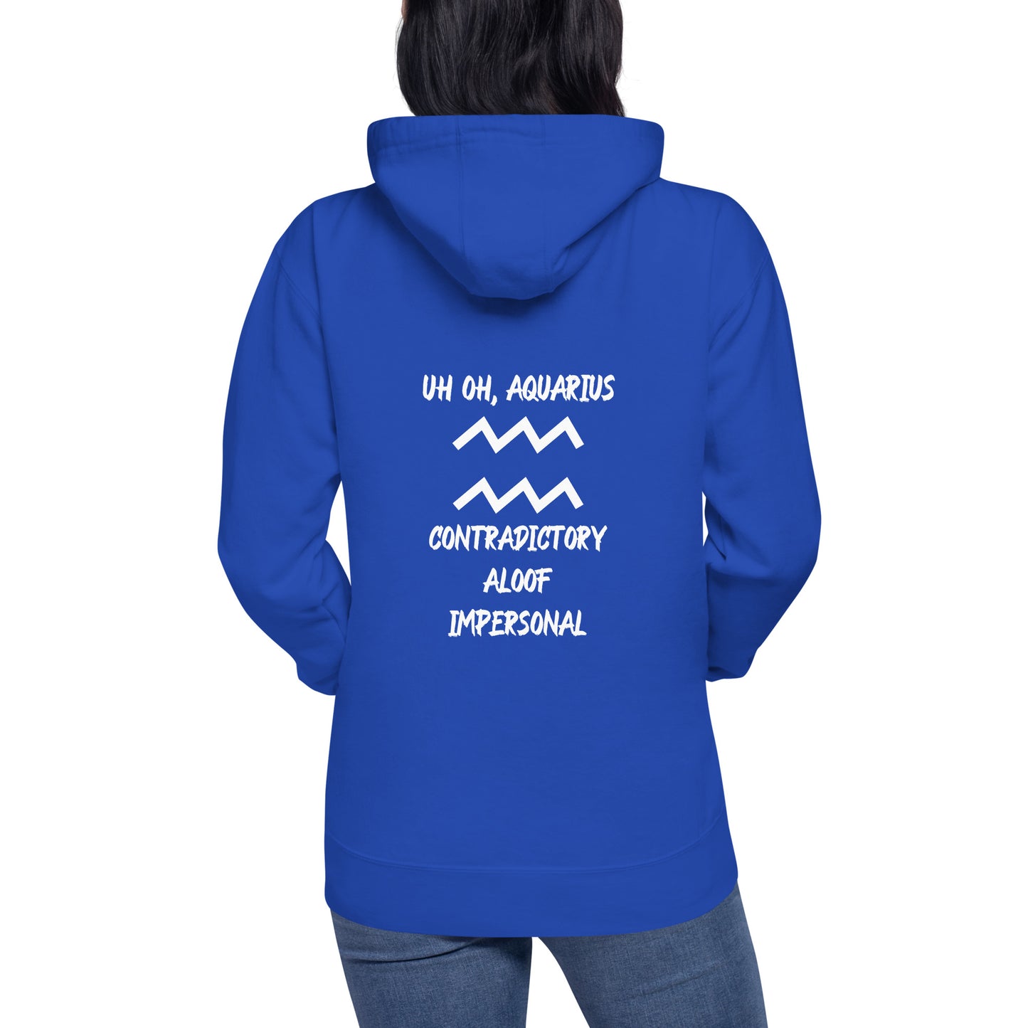“Uh Oh, Aquarius” Unisex Hoodie